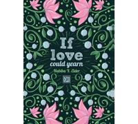If Love Could Yearn