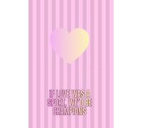 If Love Was a Sport, We’d Be Champions: Funny Valentine’s Day Lined Notebook for Couples | Cute Gift for Boyfriend, Girlfriend, Husband or Wife