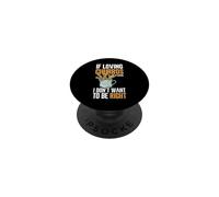 If Loving Churros Is Wrong I Don't Want To Be Right PopSockets Adhesive PopGrip