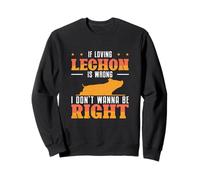If Loving Lechon Is Wrong I Don't Wanna Be Right Lechon Fans Sweatshirt