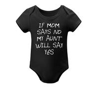 If Mom Says No, My Aunt Will Say Yes Baby Bodysuit Funny Adorable Newborn Outfit Black-style 3months