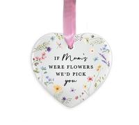 If Mum's Were Flowers We'd Pick You Ceramic Hanging Decoration, Mummy Mama Gift, Mother’s Day Keepsake, New Mum Ornament Gift, Birthday Gift, Floral Hanging Decoration (Heart)