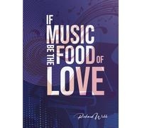 If Music Be The Food Of Love