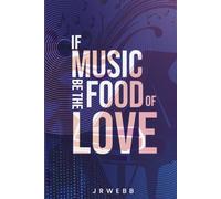 If Music Be The Food Of Love