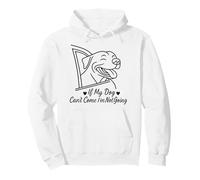 If My Dog Can't Come Im Not Going Dog Mom Pullover Hoodie