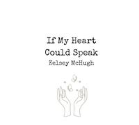 If My Heart Could Speak