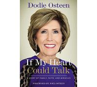 If My Heart Could Talk: A Story of Family, Faith, and Miracles