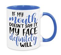 If My Mouth Doesn't Say It - Funny Novelty Gift Silly Present Mug Birthday Christmas for Mum Dad Friend Sister Brother Grandparents for Man Woman Secret Santa Work Quotes (Blue)