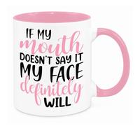 If My Mouth Doesn't Say It - Funny Novelty Gift Silly Present Mug Birthday Christmas for Mum Dad Friend Sister Brother Grandparents for Man Woman Secret Santa Work Quotes (Pink)