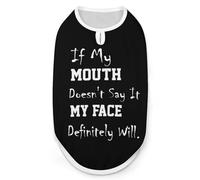 If My Mouth Doesn't Say It My Face Definitely Will Dog Shirt Sleeveless Pet Clothes Summer T-Shirts Tank Top for Small Puppy Cat