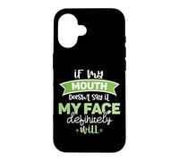 If My Mouth Doesnt Say It My Face Definitely Will Funny Case for iPhone 16