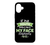If My Mouth Doesnt Say It My Face Definitely Will Funny Case for iPhone 16 Plus