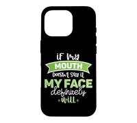 If My Mouth Doesnt Say It My Face Definitely Will Funny Case for iPhone 16 Pro