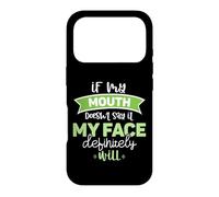 If My Mouth Doesnt Say It My Face Definitely Will Funny Case for iPhone 17 Pro
