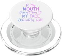 If My Mouth Doesn't Say It My Face Definitely Will Tie dye PopSockets PopGrip for MagSafe