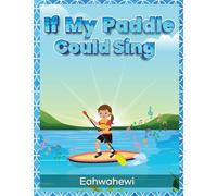 If My Paddle Could Sing