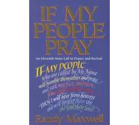 If My People Pray: An Eleventh-Hour Call to Prayer and Revival
