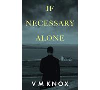If Necessary Alone: 2 (A Clement Wisdom Novel)