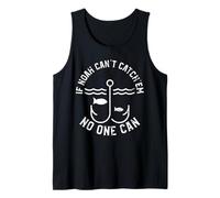 If Noah Can't Catch'em No One Can First Name Noah Tank Top