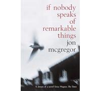 If Nobody Speaks of Remarkable Things