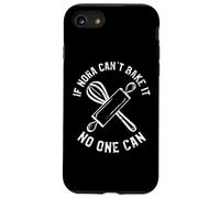 If Nora Can't Bake It No One Can First Name Nora Case for iPhone SE (2020) / 7/8