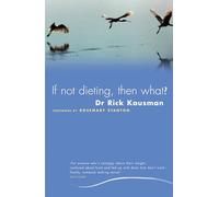If Not Dieting, Then What?