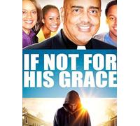 If Not For His Grace
