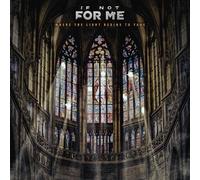 If Not For Me - Where the Light Begins to Fade [VINYL]