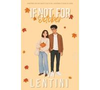 If Not For October: Sometimes the past doesn't haunt you. Sometimes it leads you home.