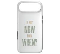 If Not Now Then When Case for iPhone Air
