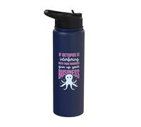 If Octopus is interfering with Your Business - Octopus Stainless Steel Insulated Water Bottle