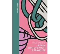 If on a Winter's Night a Traveller: A Playful Metafictional Mystery About the Act of Reading (Vintage Quarterbound Classics)