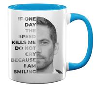 If One Day The Speed Kills Me Do Not Cry Ceramic Tea Coffee Mug Light Blue
