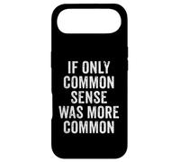 If Only Common Sense Was More Common Funny Sarcastic Sarcasm Case for iPhone Air