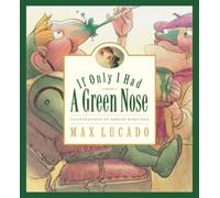 If Only I Had a Green Nose : Volume 3