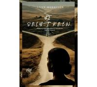 If Only I knew: Wisdom For Today, Redemption For Yesterday And Hope For Tomorrow