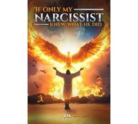 If Only My Narcissist Knew What He Did