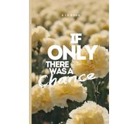 If Only There was a Chance