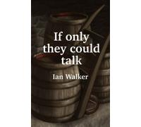If only they could talk