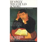 If Only We Could Know!: An Interpretation of Chekhov