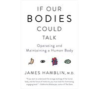 If Our Bodies Could Talk: A Guide to Operating and Main - Paperback NEW Hamblin,