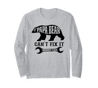 If Papa Bear Can't Fix it Nobody Can Long Sleeve T-Shirt