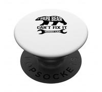 If Papa Bear Can't Fix it Nobody Can PopSockets Adhesive PopGrip