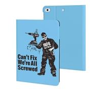 If PAPA Can't Fix It We're All Screwed Tablet Case Slim Stand Protective Case Cover Tablet Cover Tablet Sleeve
