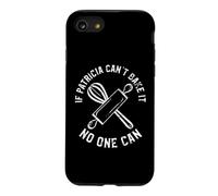 If Patricia Can't Bake It No One Can Case for iPhone SE (2020) / 7/8
