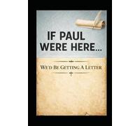 If Paul Were Here We’d Be Getting a Letter Journal
