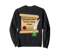 If Paul Were Here We'd Be Getting A Letter Bible Humor Faith Sweatshirt
