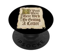 If Paul Were Here We'd Be Getting A Letter Christian Humor PopSockets Adhesive PopGrip