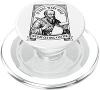 If Paul Were Here We'd Be Getting A Letter Christian Humor PopSockets PopGrip for MagSafe