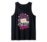 If Paul were Here We'd Be Getting A Letter Christian Humor Tank Top